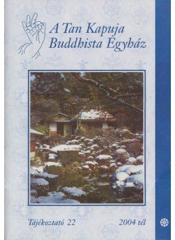  - A Tan Kapuja Buddhista Egyház tájékoztató 22.,  2004 antikvár könyv