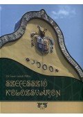 Pál Emese; László Miklós - Szecesszió Kolozsváron