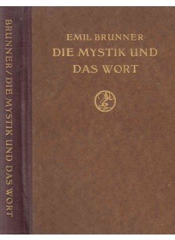 Emil Brunner - Die Mystik und das Wort, Tübingen 1924 antikvár könyv