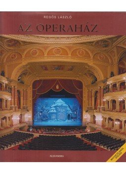 Regős László - Az Operaház Regős László - Az Operaház, Pécs 2007 antikvár könyv