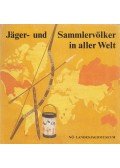 Dr. Christian F. Feest - Jäger- und Sammlervölker in aller Welt