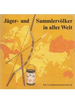 Dr. Christian F. Feest - Jäger- und Sammlervölker in aller Welt Dr. Christian F. Feest - Jäger- und Sammlervölker in aller Welt, Wien 1986 antikvár könyv