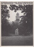 Claudia Reising-Pohl,Herbert Beck - Sonderausstellung Skulpturengarten im Liebieghaus - Museum Alter Plastik