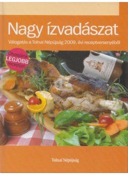 Lengyel János (szerk.) - Nagy ízvadászat Lengyel János (szerk.) - Nagy ízvadászat, 2009 antikvár könyv