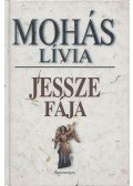 Mohás Lívia - Jessze fája