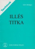 Wim Malgo - Illés titka