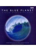 Andrew Byatt,Alastair Fothergill,Martha Holmes - The Blue Planet: A Natural History of the Oceans