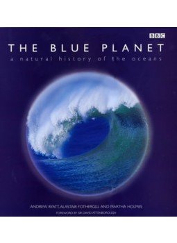Andrew Byatt, Alastair Fothergill, Martha Holmes - The Blue Planet: A Natural History of the Oceans, London 2001 antikvár könyv