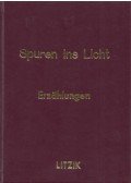 Fr. Erna Schmidt - Spuren ins Licht
