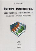 Dr. Katits Etelka - Üzleti ismeretek - mérnököknek, diplomásoknak