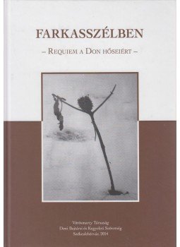 Bobory Zoltán szerk. - Farkasszélben Bobory Zoltán szerk. - Farkasszélben, Székesfehérvár 2014 antikvár könyv