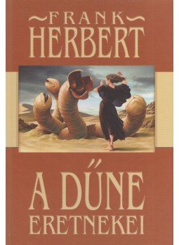 Herbert, Frank - A Dűne eretnekei,  2008 antikvár könyv