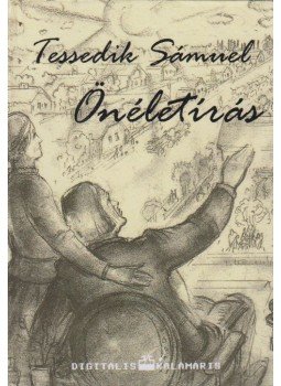 Tessedik Sámuel - Önéletírás Tessedik Sámuel - Önéletírás, Szarvas 2012 antikvár könyv