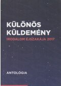 Eva Menasse,Kjell Askildsen,Shani Boianjiu,Krohn, Leena,Janne Teller,Zoltán Gábor,Julia Otxoa,Michel Houellebecq,Veronika Sikulová,Giedra Radvilaviciuté - Különös küldemény