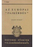 Huxley, Julian - Az európai "fajkérdés"