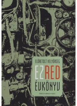 Gáll Attila (szerk.) - Előretolt Helyőrség Ezredévkönyv Gáll Attila (szerk.) - Előretolt Helyőrség Ezredévkönyv, Kolozsvár 2015 antikvár könyv
