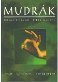 Gertrud Hirschi - Mudrák - Az ujjak jógája