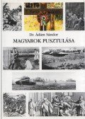 Dr. Ádám Sándor - Magyarok pusztulása