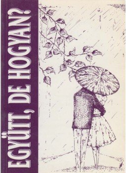 Sebők Sándor - Együtt, de hogyan? Sebők Sándor - Együtt, de hogyan?, 1994 antikvár könyv