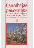 Brózik Sándor,Kállay Tamásné - Csonthéjas gyümölcsfajták