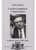 Szűrös Mátyás - Cselekvő politikával a magyarságért (dedikált)