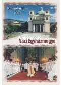 Szabó József László,Szarka Zsolt,Bocsák Vera - Váci Egyházmegye Kalendárium 2007