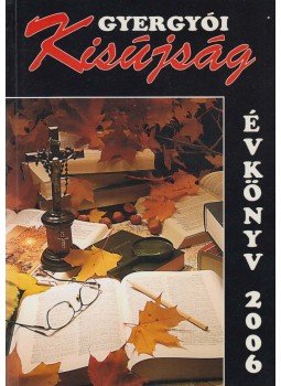 Ábrahám Imre - Gyergyói Kisújság évkönyv 2006,  2006 antikvár könyv