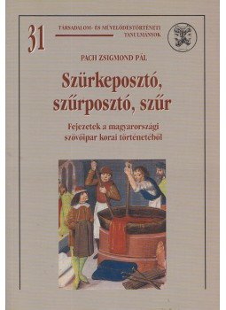 Pach Zsigmond Pál - Szürkeposztó, szűrposztó, szűr, Budapest 2003 antikvár könyv