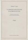 Mohai V. Lajos - A sárszegi regények és környezetük (dedikált)