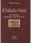 Pók Attila - A haladás hitele (dedikált)