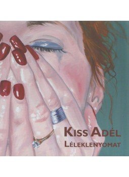 Kiss Adél, Révész Emese - Léleklenyomat / Soul imprint Kiss Adél, Révész Emese - Léleklenyomat / Soul imprint, Budapest 2013 antikvár könyv
