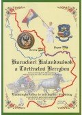 Vári Fábián László,Filep Éva,Dr. Kelemen Béla,Siposné Szász Krisztina,Bíró Dániel,Kósa József Csaba - Kuruckori kalandozások a történelmi Beregben