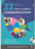 Nikolics Noémi,Szénásiné Steiner Rita - 22 Steps to Perfect Communication - B2, C1