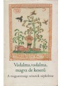 Manherz Károly - Vadalma, vadalma, magva de keserű