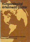 Mester Irén,Szabóné Streit Mária - Külgazdasági értelmező szótár