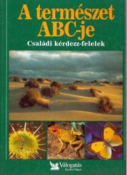 Csaba Emese - A természet ABC-je Csaba Emese - A természet ABC-je, Budapest 1995 antikvár könyv