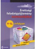 Ruff János,Schultz János - Érettségi feladatgyűjtemény matematikából 11-12. évfolyam