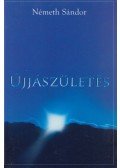 Németh Sándor - Újjászületés