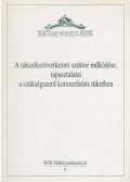 Magyar László,Csilléry Józsefné - A takarékszövetkezeti szektor működése, tapasztalatai a szükségszerű korszerűsítés tükrében
