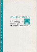 Várhegyi Éva,Gáspár Pál - A tőkemozgások szabadsága - az Európai Unió kihívásai