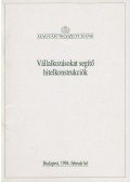 Lovász Károly (szerk.),Molnár Károlyné (szerk.) - Vállalkozásokat segítő hitelkonstrukciók