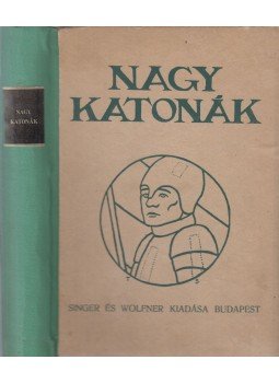 Adorján Andor - Nagy katonák, Budapest 1912 antikvár könyv