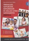 Némethné Hock Ildikó - Társalgás, szituációk, képleírások, és hallás utáni szövegértés angolul - MP3 CD melléklettel - Második kiadás