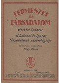 Herbert Spencer - A katonai és iparos társadalmak szociológiája