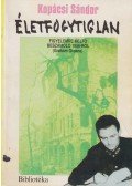Kopácsi Sándor - Életfogytiglan (dedikált)
