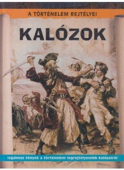 Neil Morris - Kalózok Neil Morris - Kalózok, 2008 antikvár könyv
