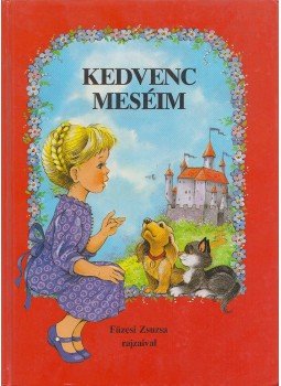 Grimm, Hans Christian Andersen - Kedvenc meséim Grimm, Hans Christian Andersen - Kedvenc meséim, Budapest 0 antikvár könyv