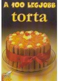 Mózes István Miklós - A 100 legjobb torta