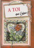 Helen Exley - A toi que j'aime