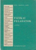 Soós Károly,Radnai Gyula,Dér János - Fizikai feladatok I.